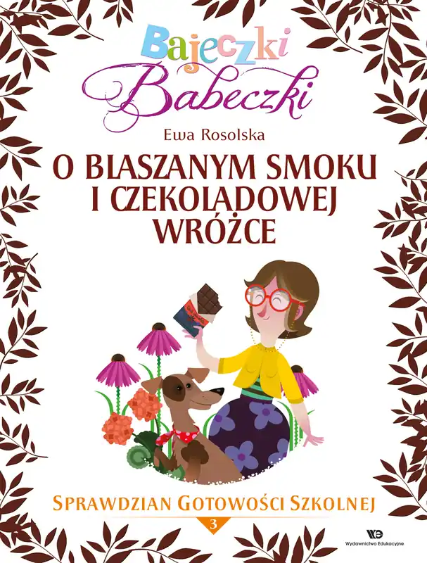 Bajeczki Babeczki O blaszanym smoku i czekoladowej wróżce Szybka dostawa