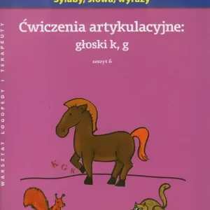 Ćwiczenia artykulacyjne zeszyt 6 głoski k, g A4 Wybór klientów