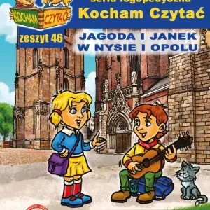 Wybór klientów Kocham czytać zeszyt 46. Jagoda i Janek w Nysie...