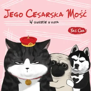 Obniżka ceny Jego Cesarska Mość. W służbie u kota