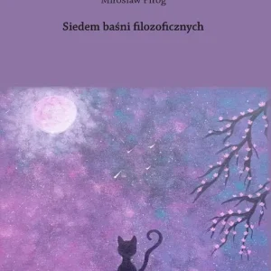 Nie przegap Siedem baśni filozoficznych