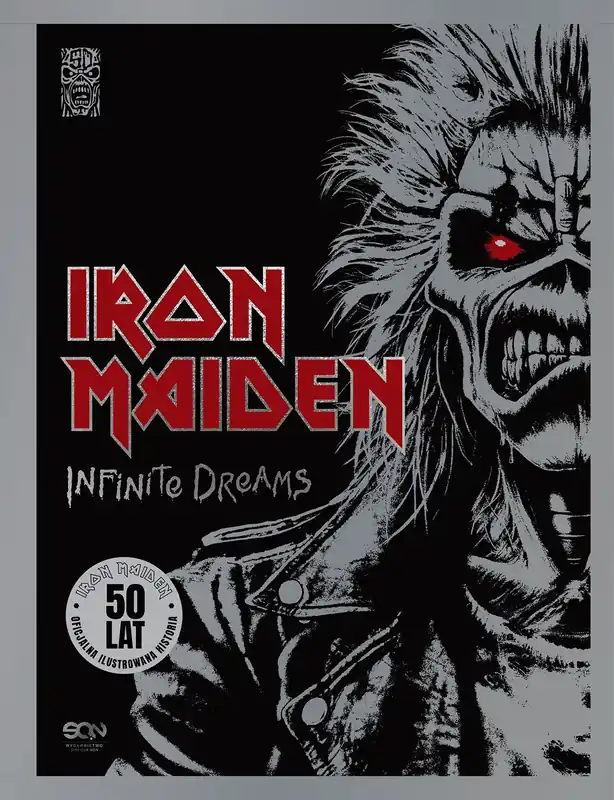 Dodaj do koszyka Iron Maiden. Infinite Dreams. Oficjalna ilustrowana historia