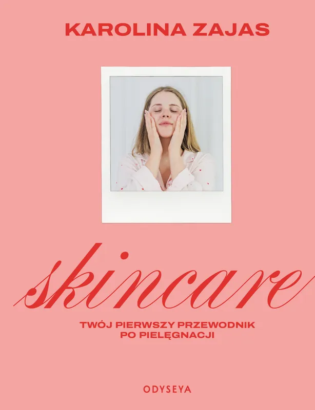 Skincare. Twój pierwszy przewodnik po pielęgnacji Bezpieczna płatność