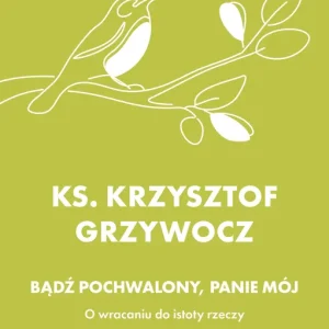 Bestseller Bądź pochwalony, Panie mój
