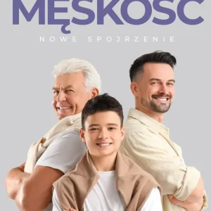 Dodaj do koszyka Męskość - nowe spojrzenie