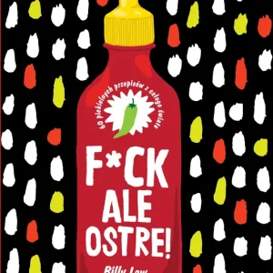 Do wyczerpania zapasów F*ck, ale ostre!