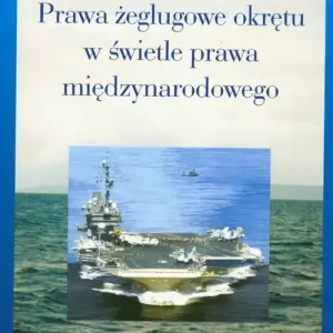 Darmowa dostawa Prawa żeglugowe okrętu w świetle prawa międzynarodowego