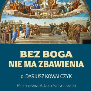 Bez Boga nie ma zbawienia Szybka dostawa