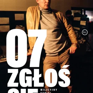 07 zgłoś się. Milicyjny serial wszech czasów Wysoka jakość