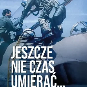 Hit cenowy Jeszcze nie czas umierać… W pół drogi do nicości
