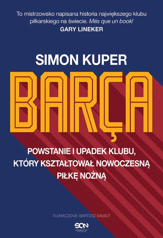 Barca. Powstanie i upadek klubu, który kształtował nowoczesną piłkę nożną Ekspresowa dostawa