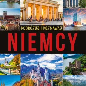 Tani Niemcy. Podróżuj i poznawaj