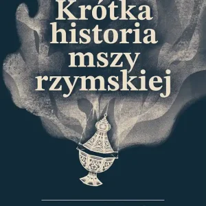 Bestseller Krótka historia mszy rzymskiej