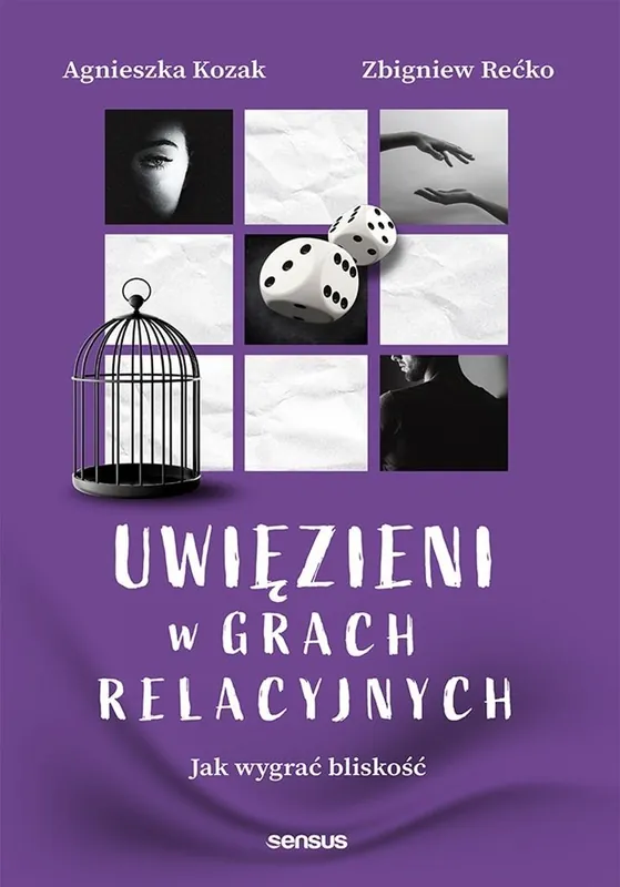 Promocja Uwięzieni w grach relacyjnych. Jak wygrać bliskość