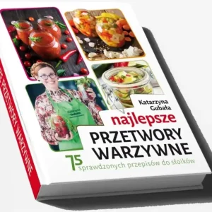 Najlepsze przetwory warzywne Taniej