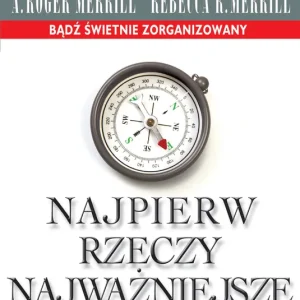 Dostępne od ręki Najpierw rzeczy najważniejsze