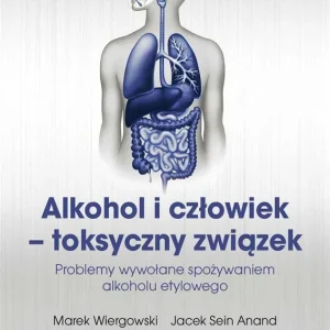 Alkohol i człowiek - toksyczny związek Do wyczerpania zapasów