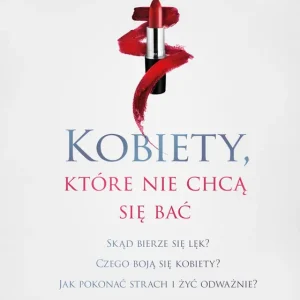 Kobiety, które nie chcą się bać Szybka wysyłka