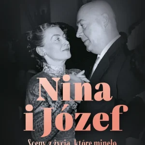 Wyjątkowa oferta Nina i Józef. Sceny z życia, które minęło