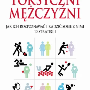 Toksyczni mężczyźni Łatwy zwrot