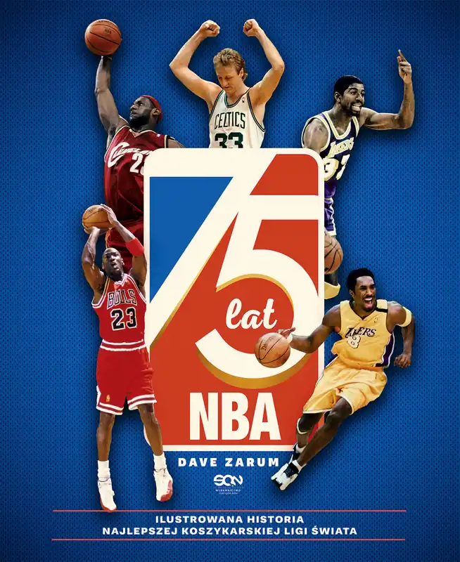 75 lat NBA. Ilustrowana historia najlepszej koszykarskiej ligi świata wyd. 2023 Bezpieczna płatność