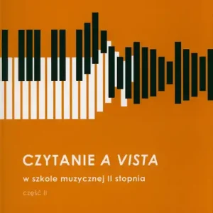 Czytanie a vista w szkole muzycznej II stopnia Oferta limitowana