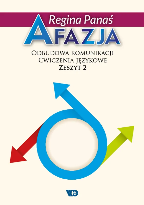 Afazja. Odbudowa komunikacji. Ćw. językowe z.2 w.2 Nowy