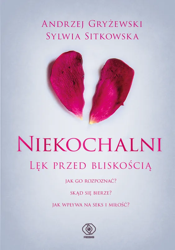 Nowość Niekochalni. Lęk przed bliskością