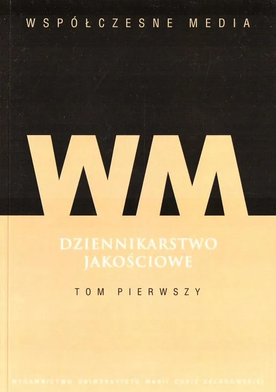 Bezpieczna płatność Dziennikarstwo jakościowe T.1