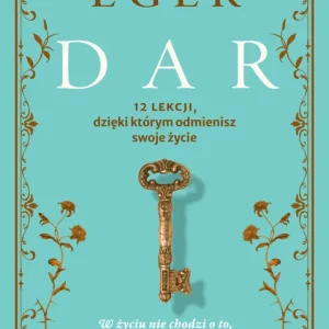 Dar. 12 lekcji dzięki którym odmienisz swoje życie Oferta limitowana