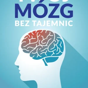 Wysoka jakość Twój mózg bez tajemnic wyd. 2023