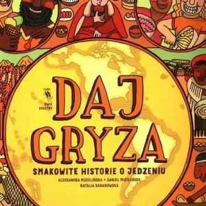 Daj gryza. Smakowite historie o jedzeniu Niska cena