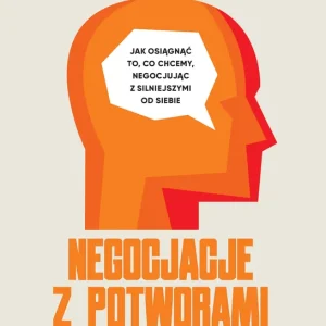 Negocjacje z potworami Ostatnia szansa