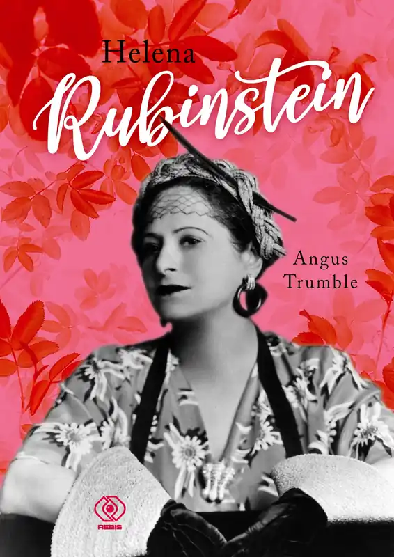 Helena Rubinstein Ostatnie sztuki