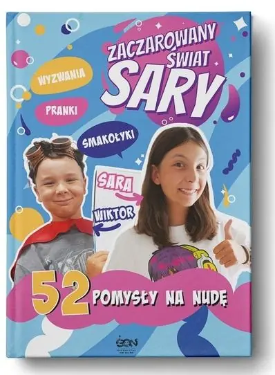 Nie przegap Zaczarowany Świat Sary. 52 pomysły na nudę