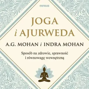Bestseller Joga i ajurweda. Sposób na zdrowie, sprawność...