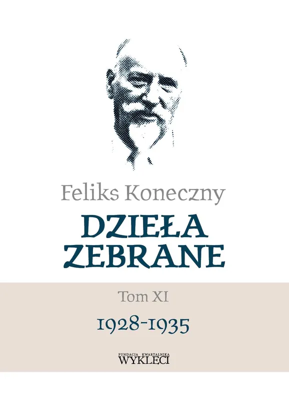 Rabat Feliks Koneczny. Dzieła zebrane Tom 11 1928-1935