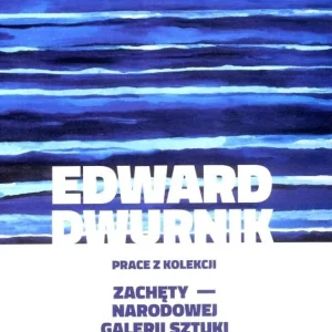 Szybka dostawa Edward Dwurnik. Prace z kolekcji Zachęty...