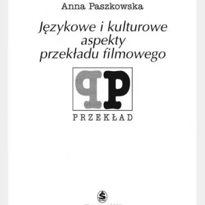 Oferta Językowe i kulturowe aspekty przekładu filmowego