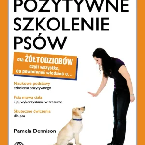 Pozytywne szkolenie psów dla żółtodziobów Wysoka jakość