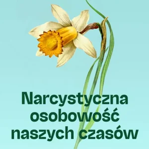Promocja Narcystyczna osobowość naszych czasów