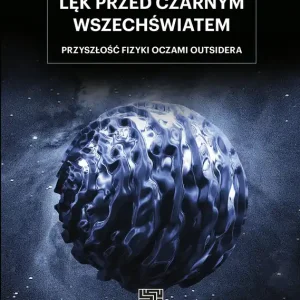 Okazja Lęk przed czarnym Wszechświatem