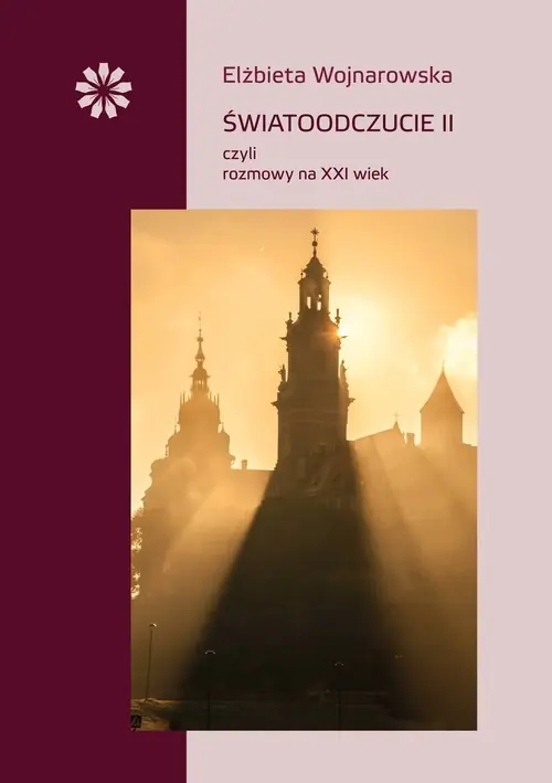 Ostatnie sztuki Światoodczucie II czyli rozmowy na XXI wiek