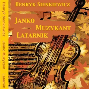 Hit cenowy Janko muzykant. Latarnik audiobook