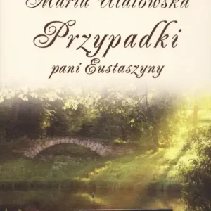 Najlepsza cena Przypadki pani Eustaszyny